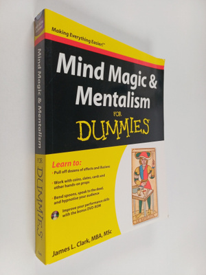 James L. Clark : Mind Magic and Mentalism For Dummies