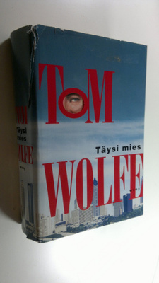 Tom Wolfe : Täysi mies
