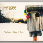 Christopher Cross • Christmas Time Is Here CD - pikkukuva 1