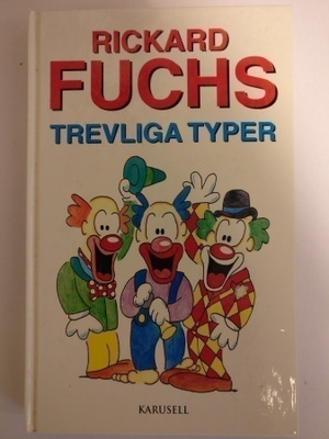 Rickard Fuchs: Trevliga typer