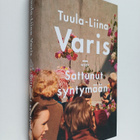 Tuula-Liina Varis : Sattunut syntymään : romaani - pikkukuva 1