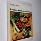 Ingrid Sten : Kasvisruokia monella tapaa - pikkukuva 1