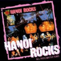 Hanoi Rocks - All Those Wasted Years CD