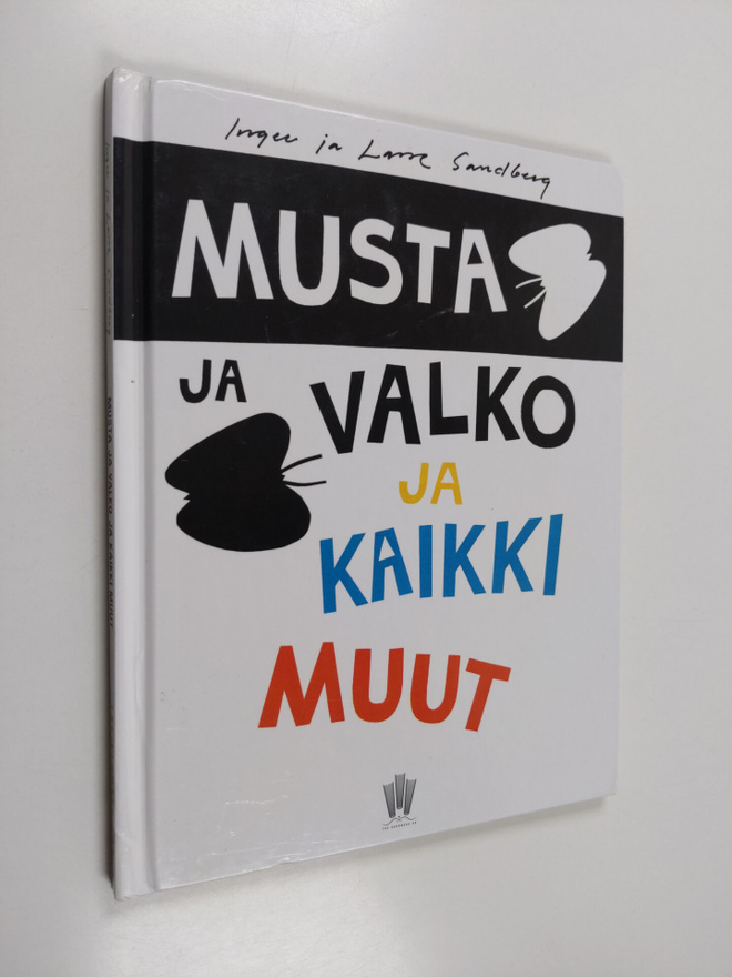 Inger / Lasse Sandberg : Musta ja valko ja kaikki muut