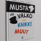 Inger / Lasse Sandberg : Musta ja valko ja kaikki muut - pikkukuva 1