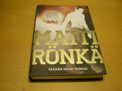 Matti Rönkä: Väärän maan vainaja