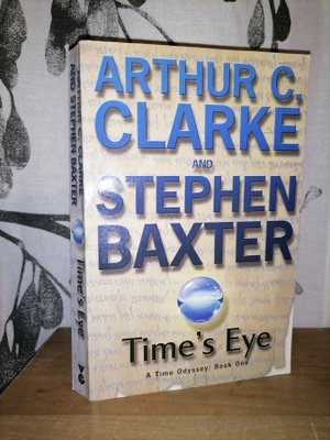Arthur C. Clarke & Stephen Baxter - Time's Eye