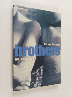 Ted van Lieshout : Brothers