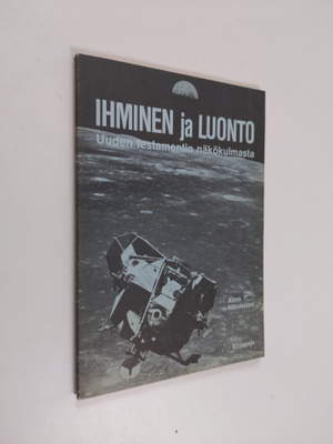 Aimo T. Nikolainen : Ihminen ja luonto Uuden testamentin ...