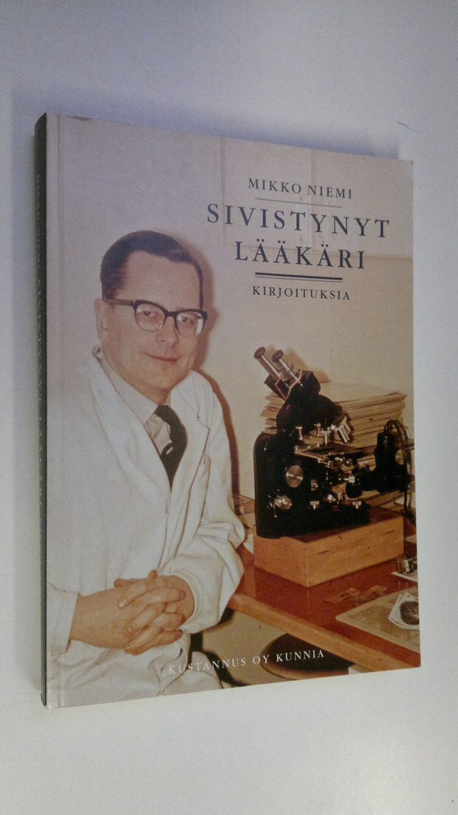 Mikko Niemi : Sivistynyt lääkäri : kirjoituksia