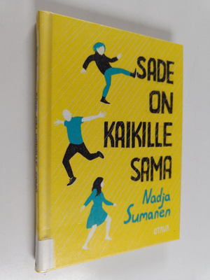 Nadja Sumanen : Sade on kaikille sama : novelleja