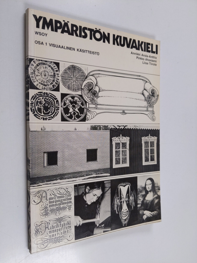 Annikki Arola-Anttila : Ympäristön kuvakieli 1