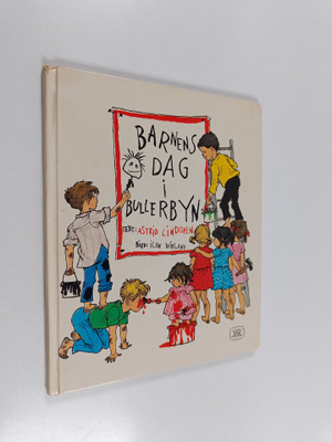 Astrid Lindgren : Barnens Dag i Bullerbyn