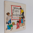 Astrid Lindgren : Barnens Dag i Bullerbyn - pikkukuva 1