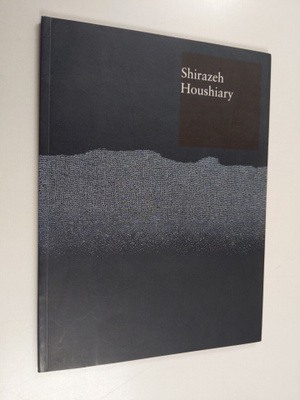 Shirazeh Houshiary ym. : Shirazeh Houshiary