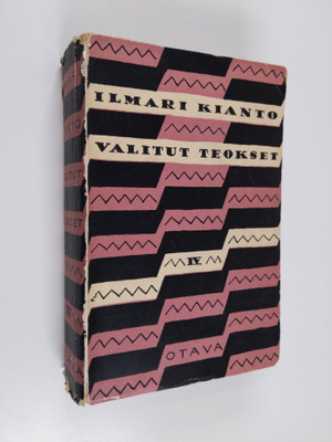 Ilmari Kianto : Valitut teokset 4