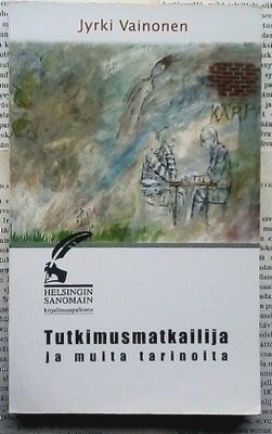 Jyrki Vainonen - Tutkimusmatkailija ja muita tarinoita