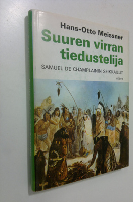 Hans-Otto Meissner : Suuren virran tiedustelija : Samuel ...