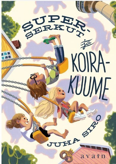 Superserkut ja koirakuume - Juha Siro
