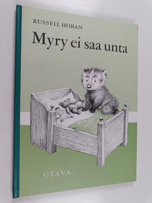 Russell Hoban : Myry ei saa unta
