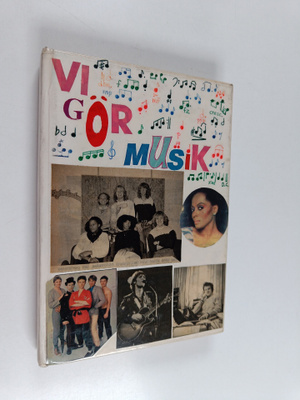 Vi gör musik : lärobok i musik för grundskolans mellansta...