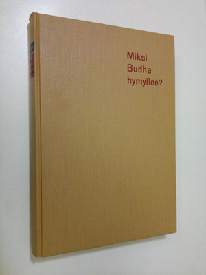 Jörgen Bitsch : Miksi Budha hymyilee