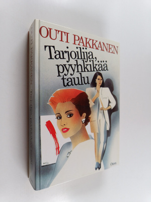Outi Pakkanen : Tarjoilija, pyyhkikää taulu