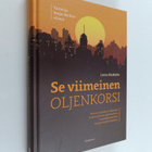 Leena Keskiaho : Se viimeinen oljenkorsi - pikkukuva 1