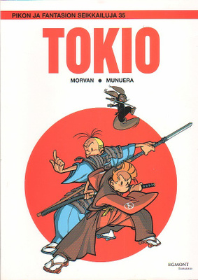 Morvan: Piko ja Fantasio - TOKIO (1-painos)