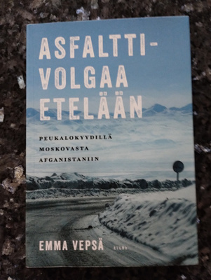 Emma Vepsä: Asfalttivolgaa etelään