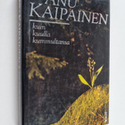 Anu Kaipainen : Kuin kuulla kummultansa - pikkukuva 1