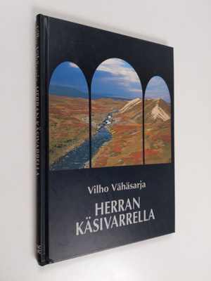 Vilho Vähäsarja : Herran käsivarrella
