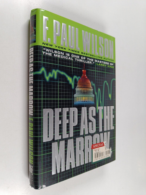 Francis Paul Wilson : Deep as the Marrow