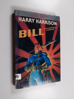 Harry Harrison : Bill, Linnunradan sankari
