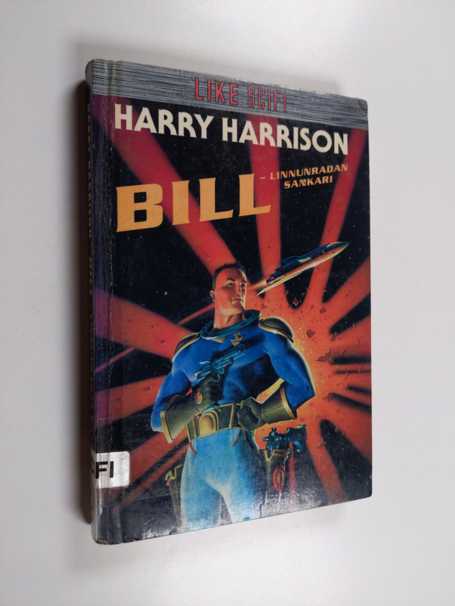 Harry Harrison : Bill, Linnunradan sankari