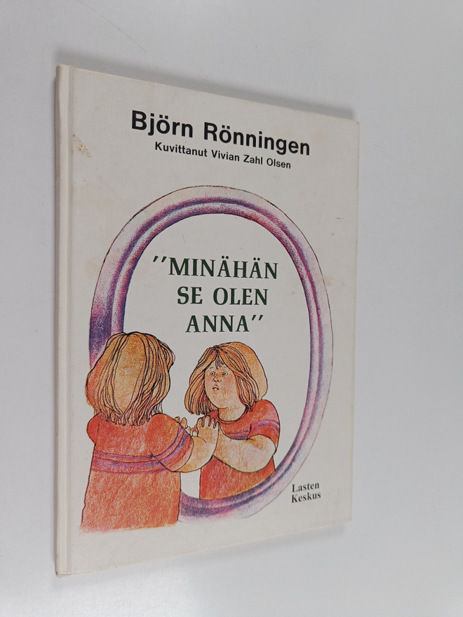 Björn Rönningen : "Minähän se olen Anna"