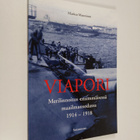 Markus Manninen : Viapori : merilinnoitus ensimmäisessä m... - pikkukuva 1