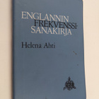 Helena (toim.) Ahti : Englannin frekvenssisanakirja : 200... - pikkukuva 1