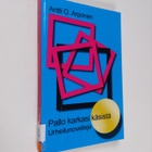 Antti O. Arponen : Pallo karkasi käsistä : urheilunovelleja - pikkukuva 1