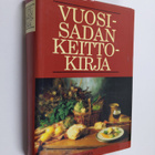 Anita (suom.) Patala : Vuosisadan keittokirja - pikkukuva 1