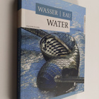 Joachim Fischer : Wasser = Eau = Water - pikkukuva 1