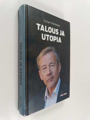 Sixten Korkman : Talous ja utopia