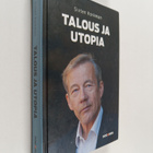 Sixten Korkman : Talous ja utopia - pikkukuva 1