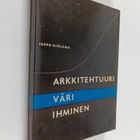 Seppo Rihlama : Arkkitehtuuri, väri, ihminen - pikkukuva 1