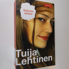 Tuija Lehtinen : Rakasta minua - pikkukuva 1