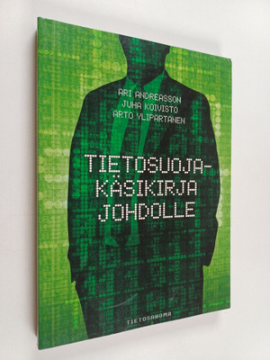 Ari Andreasson : Tietosuojakäsikirja johdolle