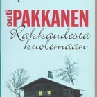 Outi Pakkanen, Rakkaudesta kuolemaan - pikkukuva 1
