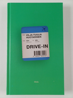 Vilja-Tuulia Huotarinen : Drive-in