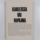Väinö Voipio : Kahleissa vai vapaana : Hyvä - paha - synti - pikkukuva 2