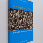 Paavo Suoninen : Mannerheim, suurin suomalainen - pikkukuva 1